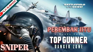 [SUBINDO] FILM AKSI PENEMBAK JITU | TOP GUNNER 2020 FULL MOVIE SUBTITLE INDONESIA FILM SUBINDO