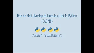 How to Find Overlap between Lists in a List in Python