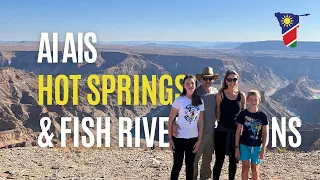 Taking a dip in the Ai Ais Hot Springs & looking over the edge at the Fish River Canyons, Namibia