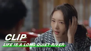 Clip: Zhan Xiang's chaotic proposal | LIFE IS A LONG QUIET RIVER EP8 | 心居 | iQiyi