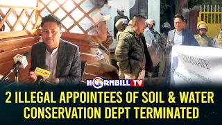 2 ILLEGAL APPOINTEES OF SOIL & WATER CONSERVATION DEPT TERMINATED