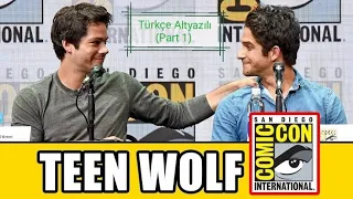 Teen Wolf Comic Con 2017 (Türkçe Altyazılı / Part 1)