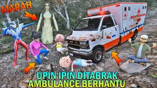 UPIN IPIN DITABRAK AMBULANCE BERHANTU, ULTRAMAN MARAH - GTA 5 BOCIL SULTAN