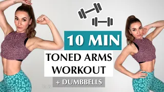 10 MIN TONED ARMS WORKOUT - Quick & Intense ! Beginner Level / Dumbbells / No Repeat/ Katja Believe