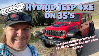 First Drive with Fred. Jeep 4xE on 35's with factory Jeep Performance Parts Upgrades.