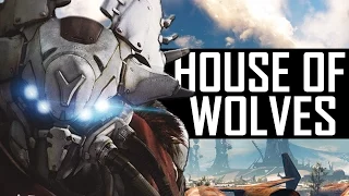 Destiny News - New House Of Wolves Info!