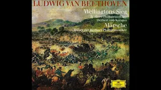 Beethoven : Wellingtons Sieg, oder Die Schlacht bei Vittoria for orchestra Op. 91 (1813)