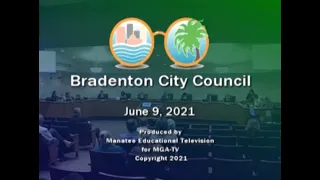 Bradenton City Council Meeting, June 9, 2021