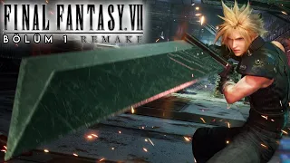 BÜYÜK MACERA - FINAL FANTASY VII REMAKE TÜRKÇE