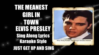 Elvis 1964 The Meanest Girl In Town HQ Lyrics