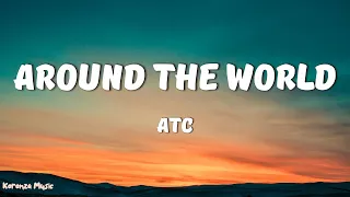 ATC - Around The World (Lyrics) (La La La La La)