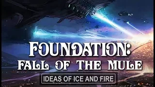 Foundation: Fall of The Mule