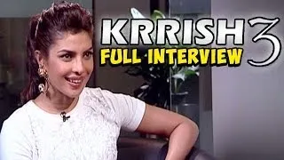 Krrish 3 -- Priyanka Chopra talks about Hrithik Roshan, Exotic, Kangna Ranaut, Rumours & more