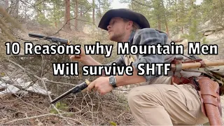 10 Reasons why Mountain Men will Survive SHTF