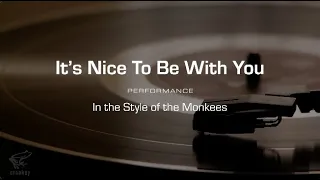 Karaoke: It's Nice To Be With You (The Monkees) Performance Track