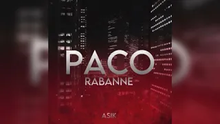 Asik - Paco Rabanne / Премьера Трека 2023 / Трек в тг