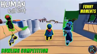 Human Fall Flat | We Had A Small Bowling Competition Before Exploring Map