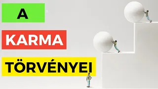 A KARMA 12 TÖRVÉNYE - Így Kerüld El a Negatív Energiákat