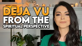 Deja Vu is Explained from the Spiritual Perspective and Why We Experience it More These Days