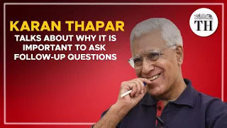 In conversation with Karan Thapar on his interviews with Modi, Advani, Obama and more | The Hindu