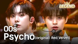 00s - Psycho (original song: Red Velvet)