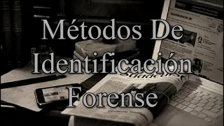 Identificación Forense - Part2 - Métodos