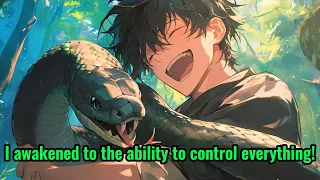 I awakened to the ability to control everything!