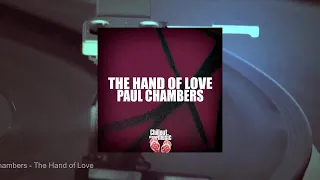 Paul Chambers - The Hand of Love (Full Album)