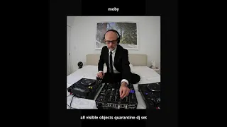 Moby - All Visible Objects (Quarantine DJ Set)