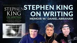 Stephen King On Writing Memoir w/ Daniel Abraham