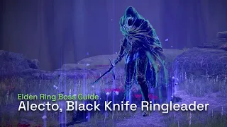 How To Defeat Alecto, Black Knife Ringleader - Elden Ring Boss Gameplay Guide