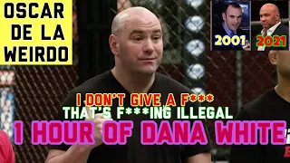 1 Hour of Dana White Being Dana White