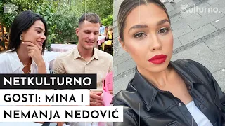 Nemanja i Mina Nedović: Naučili smo da jedno drugome damo slobodu!| NETKULTURNO | S01EP47