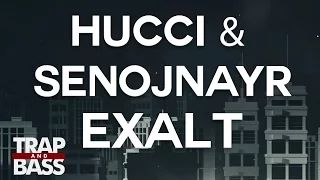 HUCCI & SENOJNAYR - EXALT