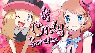 ღ❤♪♫IF 0NLY! ~ Serena AMVღ❤♪♫