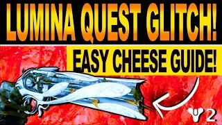 Destiny 2 | LUMINA QUEST GLITCH! How To Get Lumina, Full Exotic Quest Guide & Cheese Method!