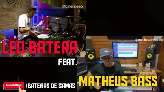 LEO BATERA feat. MATHEUZINHO BASS 🥁🎸