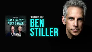Ben Stiller | Full Episode | Fly on the Wall with Dana Carvey and David Spade