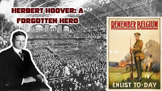 Herbert Hoover: A Forgotten Hero