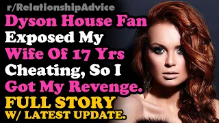 FULL STORY: Dyson House Fan Caught My Wife Of 17 Years Cheating... UPDATED | Surviving Infidelity