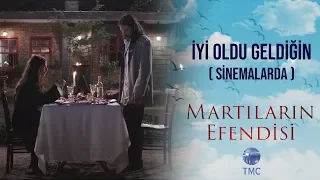 Martıların Efendisi - İyi Oldu Geldiğin (Sinemalarda)