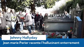 Jean-Marie Périer raconte l'enterrement surréaliste de la mère de Johnny Hallyday