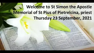 Thursday Memorial of St.Pius of Pietrelcina, 23rd September 2021,