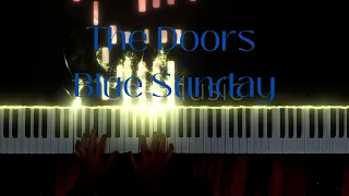 The Doors - Blue Sunday (Piano Cover)