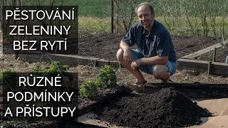 Pěstování zeleniny bez rytí – různé podmínky, různé přístupy, stejný princip