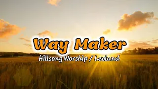 Way Maker - Hillsong Worship / Leeland