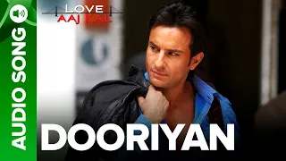 DOORIYAN - Full Audio Song - Love Aaj Kal | Saif Ali Khan | Mohit Chauhan | Pritam  |  Travel Song