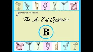 ASMR/Relaxation -  A-Z Cocktails - B is for Brandy Alexander, Bellini and... (mixology/history)