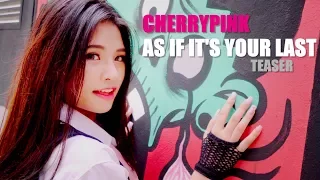 [Teaser] BLACKPINK - "AS IF IT'S YOUR LAST" Dance Cover by CHERRYPINK (Thailand)