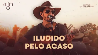 Guito - Iludido Pelo Acaso Em Carrancas | Ao Vivo